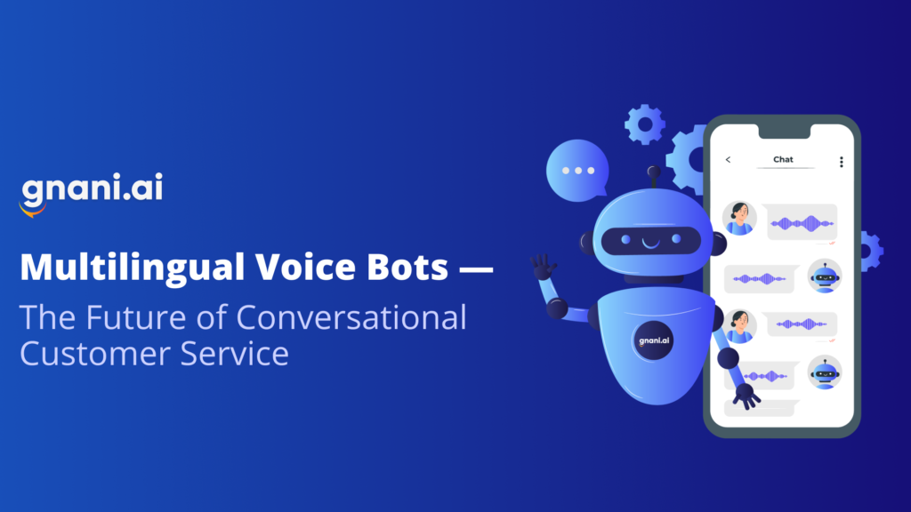 Multilingual Voice Bots The Future Of Conversational Customer Service 7492