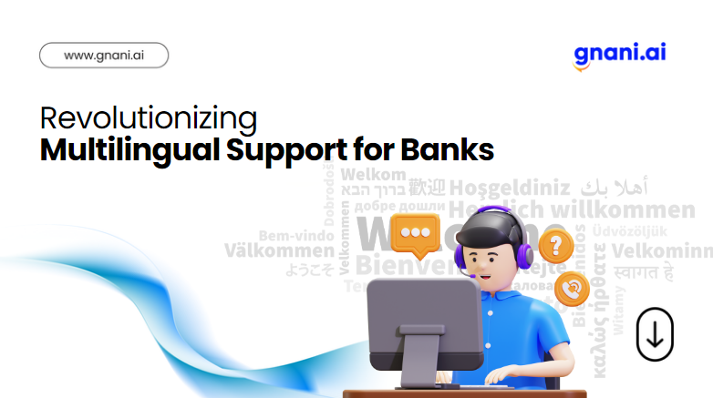 Conversational AI transforming multilingual support for banking customer service