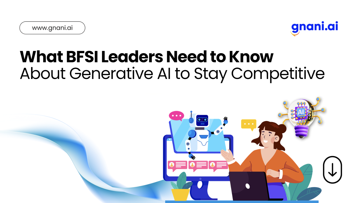 Generative AI empowering BFSI leaders with insights, innovation, and customer-centric solutions in a rapidly evolving market.